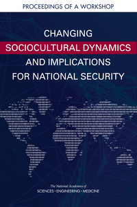 Changing Sociocultural Dynamics and Implications for National Security: Proceedings of a Workshop