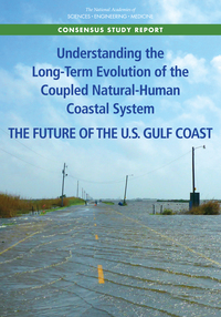 Understanding the Long-Term Evolution of the Coupled Natural-Human Coastal System: The Future of the U.S. Gulf Coast