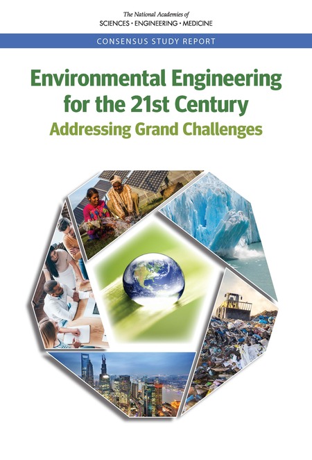 Environmental Engineering for the 21st Century: Addressing Grand Challenges