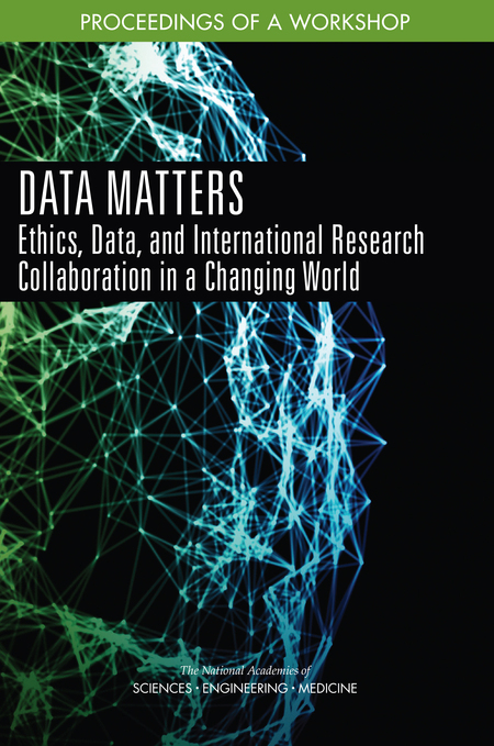 Cover:Data Matters: Ethics, Data, and International Research Collaboration in a Changing World: Proceedings of a Workshop