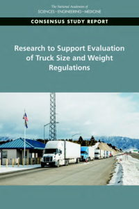 Research to Support Evaluation of Truck Size and Weight Regulations