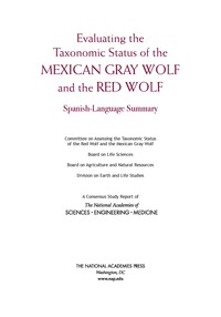 Evaluating the Taxonomic Status of the Mexican Gray Wolf and the Red Wolf: Spanish-Language Summary