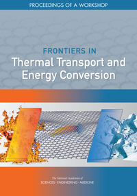Frontiers in Thermal Transport and Energy Conversion: Proceedings of a Workshop