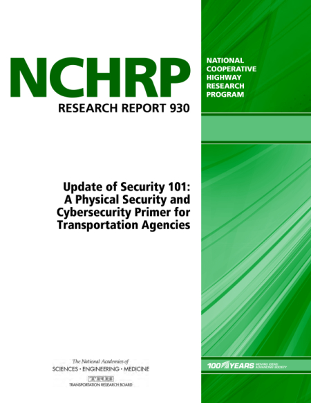 Update of Security 101: A Physical Security and Cybersecurity Primer for Transportation Agencies