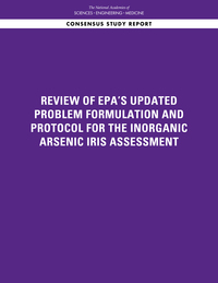 Review of EPA's Updated Problem Formulation and Protocol for the Inorganic Arsenic IRIS Assessment