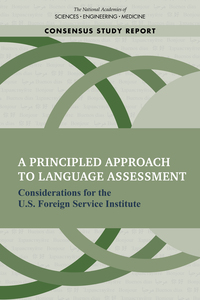 A Principled Approach to Language Assessment: Considerations for the U.S. Foreign Service Institute