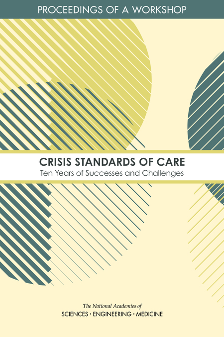 Cover:Crisis Standards of Care: Ten Years of Successes and Challenges: Proceedings of a Workshop