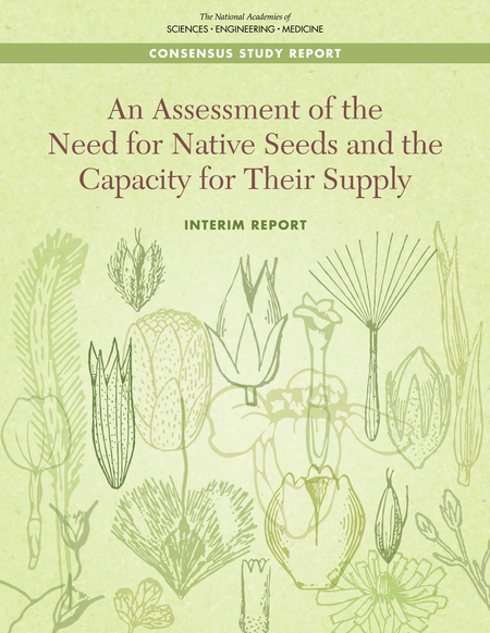 Cover of An assessment of the need for native seeds and the capacity for their supply: Interim report.