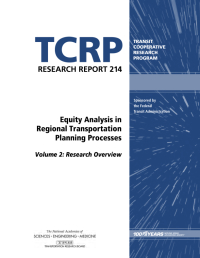 Equity Analysis in Regional Transportation Planning Processes, Volume 2: Research Overview