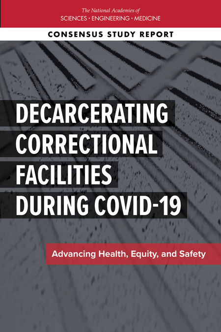 Cover:Decarcerating Correctional Facilities during COVID-19: Advancing Health, Equity, and Safety