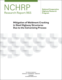 Mitigation of Weldment Cracking in Steel Highway Structures Due to the Galvanizing Process