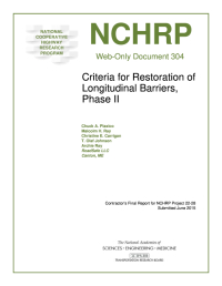Criteria for Restoration of Longitudinal Barriers, Phase II