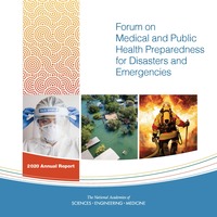 Forum on Medical and Public Health Preparedness for Disasters and Emergencies: 2020 Annual Report