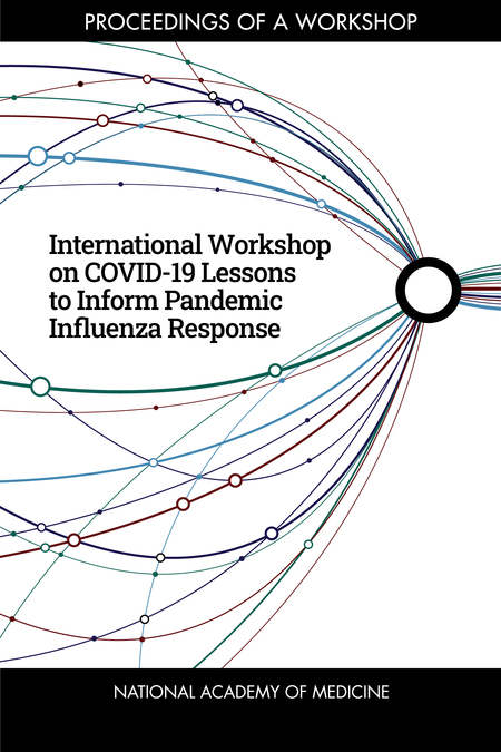 Cover:International Workshop on COVID-19 Lessons to Inform Pandemic Influenza Response: Proceedings of a Workshop