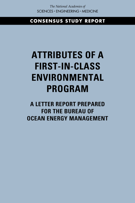 Attributes of a First-in-Class Environmental Program: A Letter Report Prepared for the Bureau of Ocean Energy Management