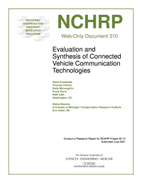Evaluation and Synthesis of Connected Vehicle Communication Technologies