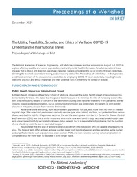 The Utility, Feasibility, Security, and Ethics of Verifiable COVID-19 Credentials for International Travel: Proceedings of a Workshop—in Brief