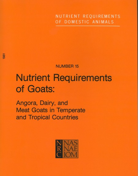 Nutrient Requirements of Goats: Angora, Dairy, and Meat Goats in Temperate and Tropical Countries