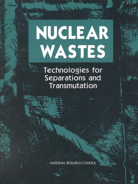Cover:Nuclear Wastes: Technologies for Separations and Transmutation