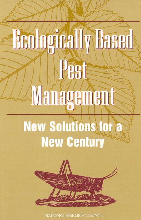 Ecologically Based Pest Management: New Solutions for a New Century