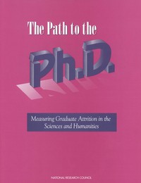 The Path to the Ph.D.: Measuring Graduate Attrition in the Sciences and Humanities