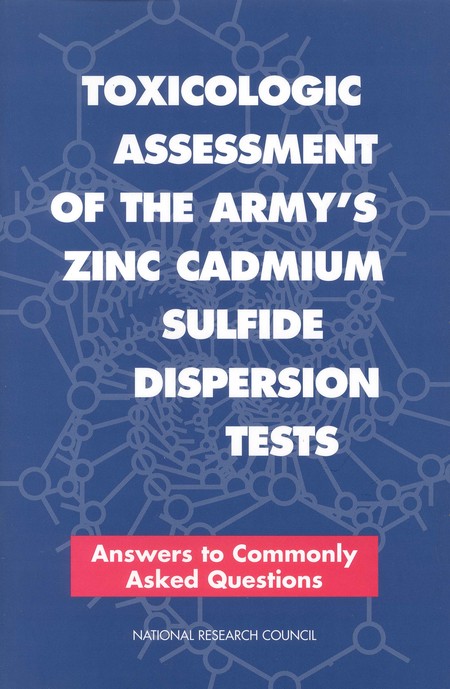 Toxicologic Assessment of the Army's Zinc Cadmium Sulfide Dispersion Tests: Answers to Commonly Asked Questions