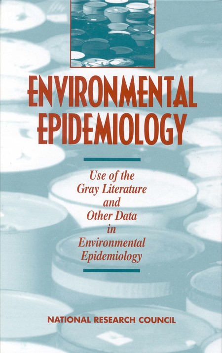 Environmental Epidemiology, Volume 2: Use of the Gray Literature and Other Data in Environmental Epidemiology