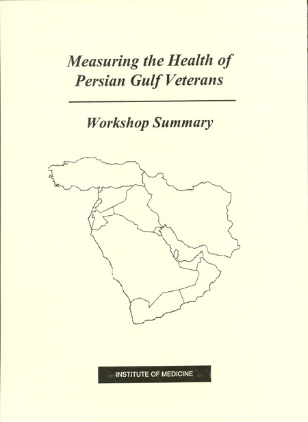 Measuring the Health of Persian Gulf Veterans: Workshop Summary
