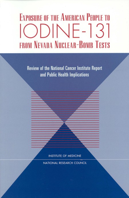 Exposure of the American People to Iodine-131 from Nevada Nuclear-Bomb Tests: Review of the National Cancer Institute Report and Public Health Implications