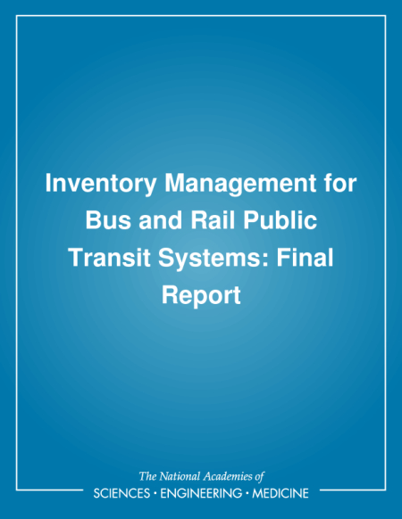 Inventory Management for Bus and Rail Public Transit Systems: Final Report