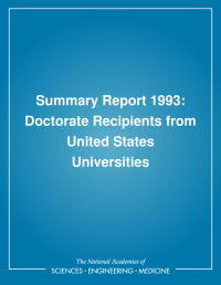 Summary Report 1993: Doctorate Recipients from United States Universities