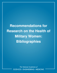 Recommendations for Research on the Health of Military Women: Bibliographies