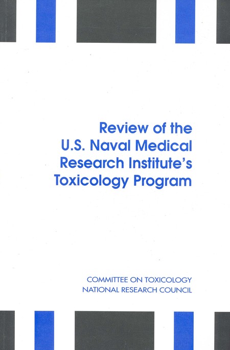 Review of the U.S. Naval Medical Research Institute's Toxicology Program