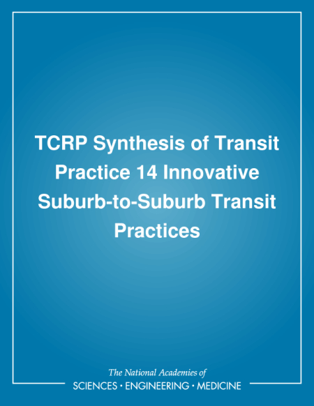 TCRP Synthesis of Transit Practice 14: Innovative Suburb-to-Suburb Transit Practices