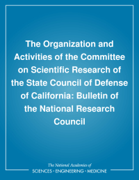 Cover Image: The Organization and Activities of the Committee on Scientific Research of the State Council of Defense of California