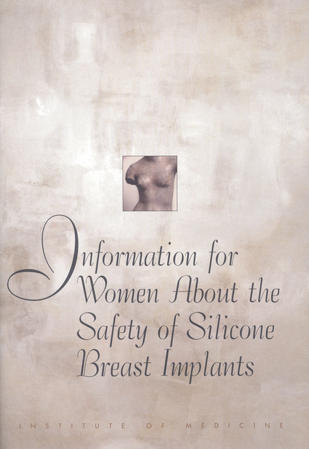 Information for Women About the Safety of Silicone Breast Implants