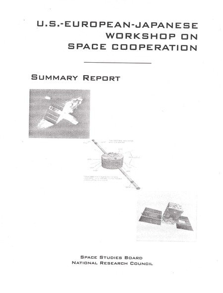 U.S.-European-Japanese Workshop on Space Cooperation: Summary Report