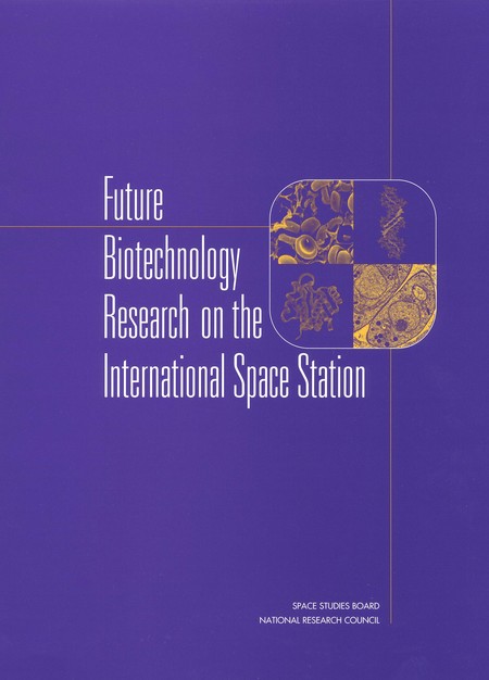 Future Biotechnology Research on the International Space Station