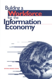 Building a Workforce for the Information Economy