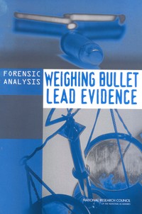 Forensic Analysis Weighing Bullet Lead Evidence