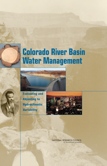 Colorado River Basin Water Management: Evaluating and Adjusting to Hydroclimatic Variability
