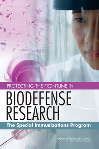 Protecting the Frontline in Biodefense Research: The Special Immunizations Program