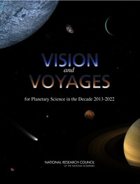 Vision and Voyages for Planetary Science in the Decade 2013-2022 