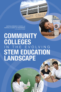 Community Colleges in the Evolving STEM Education Landscape: Summary of a Summit
