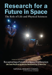 Research for a Future in Space: The Role of Life and Physical Sciences