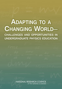 Adapting to a Changing World--Challenges and Opportunities in Undergraduate Physics Education 