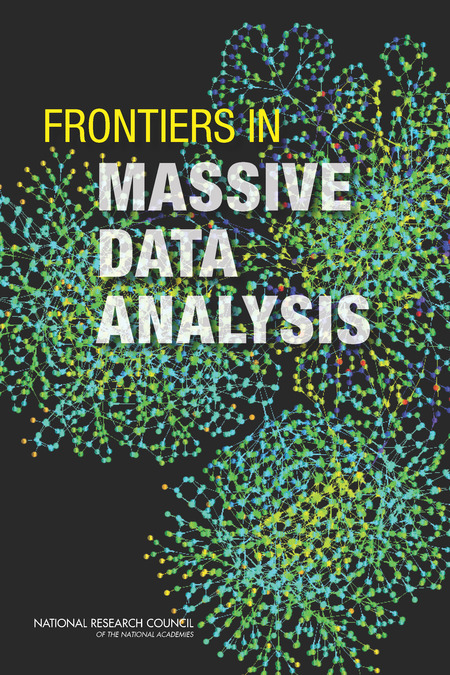 Frontiers in Massive Data Analysis 