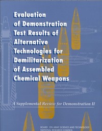 Evaluation of Demonstration Test Results of Alternative Technologies for Demilitarization of Assembled Chemical Weapons: A Supplemental Review for Demonstration II