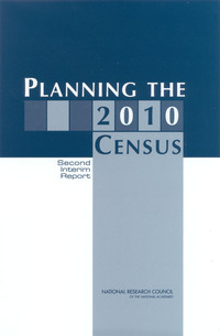 Planning the 2010 Census: Second Interim Report