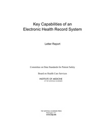 Key Capabilities of an Electronic Health Record System: Letter Report